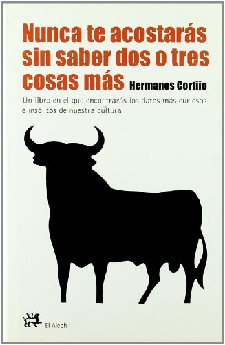 Nunca te acostarás sin saber dos o tres cosas más (Hardcover)