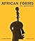 African Forms: Art and Rituals