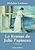 Le Roman de Julie Papineau