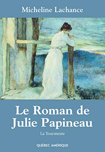 Le Roman de Julie Papineau (Paperback)