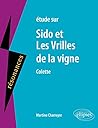Étude Sur Colette: Sido Et Les Vrilles De La Vigne Étude Sur Colette: Sido Et Les Vrilles De La Vigne