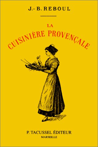 La cuisinière provençale - 1120 recetttes, 365 menus, un pour chaque jour de l'année (Paperback)