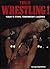 This Is Wrestling! by George Napolitano