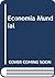 Economia Mundial (Spanish Edition)