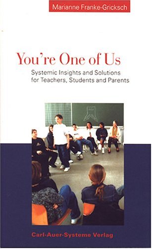 You're One of Us! Systemic Insights and Solutions for Teachers, Students and Parents (Paperback)