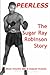 Peerless: The Sugar Ray Robinson Story