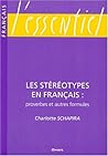 Les stéréotypes en français - proverbes et autres formules