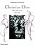 Christian Dior : The Early Years 1947-1957