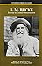 R. M. Bucke: Journey to Cosmic Consciousness (Canadian Medical Lives)