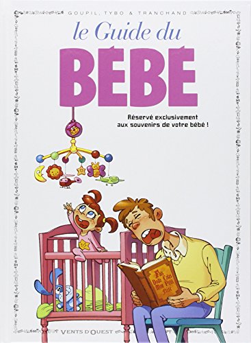 Les Guides en BD - Tome 19: Bébé (Paperback)