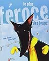 Le Plus Féroce Des Loups