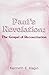Paul's Revelation: The Gosp...