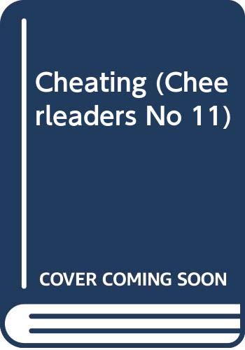 Cheating (Cheerleaders, #11)