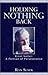 Holding nothing back by Ron Susek