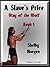A Slave's Price: Way of the...