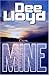 Mine by Dee Lloyd
