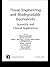 Tissue Engineering And Biodegradable Equivalents, Scientific ... by Kai-Uwe Lewandrowski