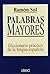 Palabras mayores by Ramon Sol
