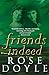Friends Indeed by Rose Doyle