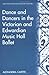 Dance And Dancers In The Victorian And Edwardian Music Hall Ballet (Music in Nineteenth Century Britain)