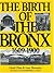 The Birth of the Bronx, 160...
