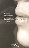 Douleur de peau (French Edition) Douleur de peau (French Edition)