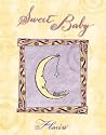 Sweet Baby: Welcome to the World Sweet Baby: Welcome to the World