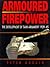 Armoured Firepower: The Development of Tank Armament 1939-45