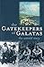 The Gatekeepers of Galatas - the Untold Story