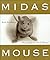 Midas Mouse by Ruth Huddleston