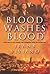 BLOOD WASHES BLOOD