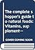 The complete shopper's guide to natural foods: Vitamins, supplements, cosmetics, kitchenware, and bodycare tools