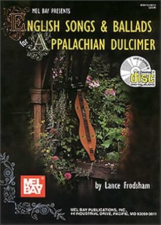 Mel Bay Presents English Songs & Ballads for Appalachian Dulcimer: Spiral
