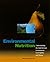 Environmental Nutrition: Understanding the Link Between Environment, Food Quality and Disease