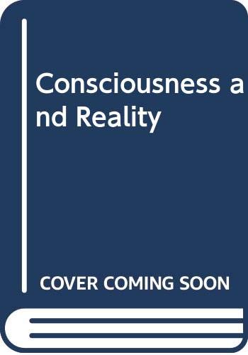 Consciousness and Reality (Paperback)