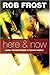 Here And Now