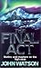 The Final Act