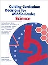 Guiding Curriculum Decisions for Middle-Grades Science