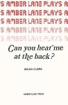Can you hear me at the back? (Amber Lane plays)