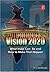 Vision 2020: What India Can Be, and How to Make that Happen