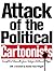 Attack of the Political Car...