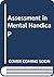 Assessment in Mental Handicap
