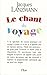 Le chant du voyage