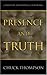 Presence And Truth