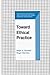 Toward Ethical Practice (Professional Practices in Adult Education and Human Resource Development)