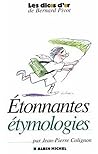 ETONNANTES ETYMOLOGIES