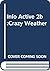 INFO ACTIVE 2B:CRAZY WEATHER: Crazy Weather