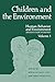 Children and the Environment (Human Behavior and Environment)