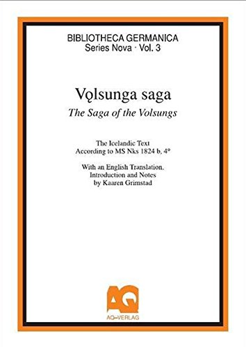 Vo̜lsunga sage =: The saga of the Volsungs : the Icelandic text according to MS Nks 1824 b, 4⁰