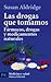 Las drogas que tomamos: Fár...